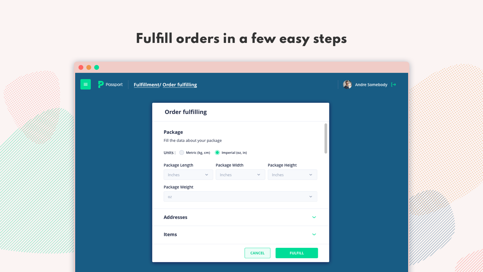 Fulfill orders in a few easy steps