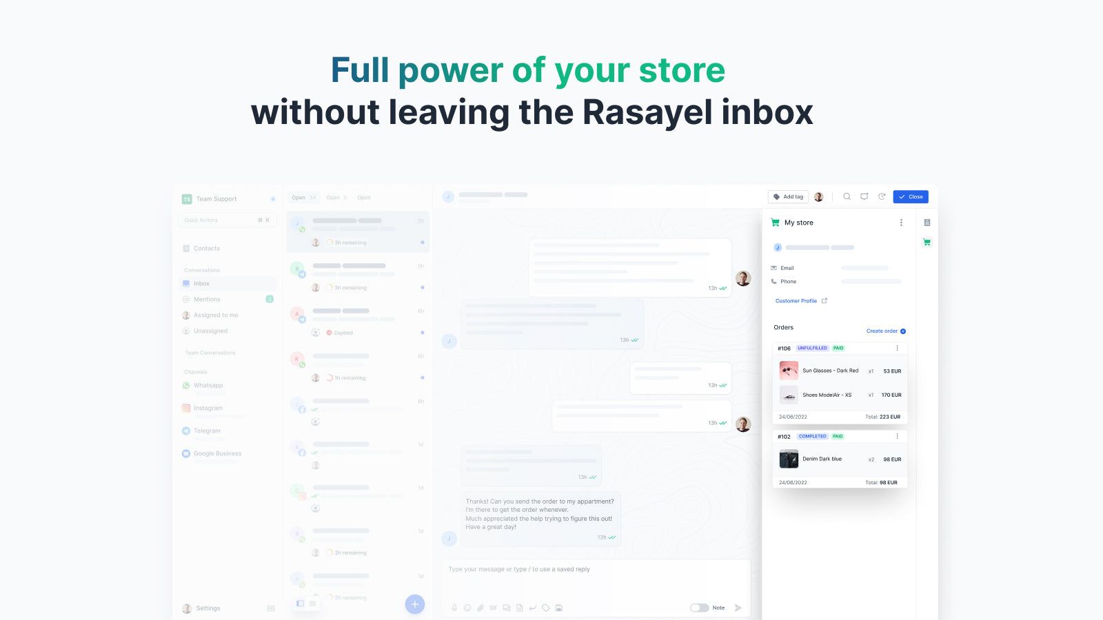 Full power of your store without leaving the Rasayel inbox