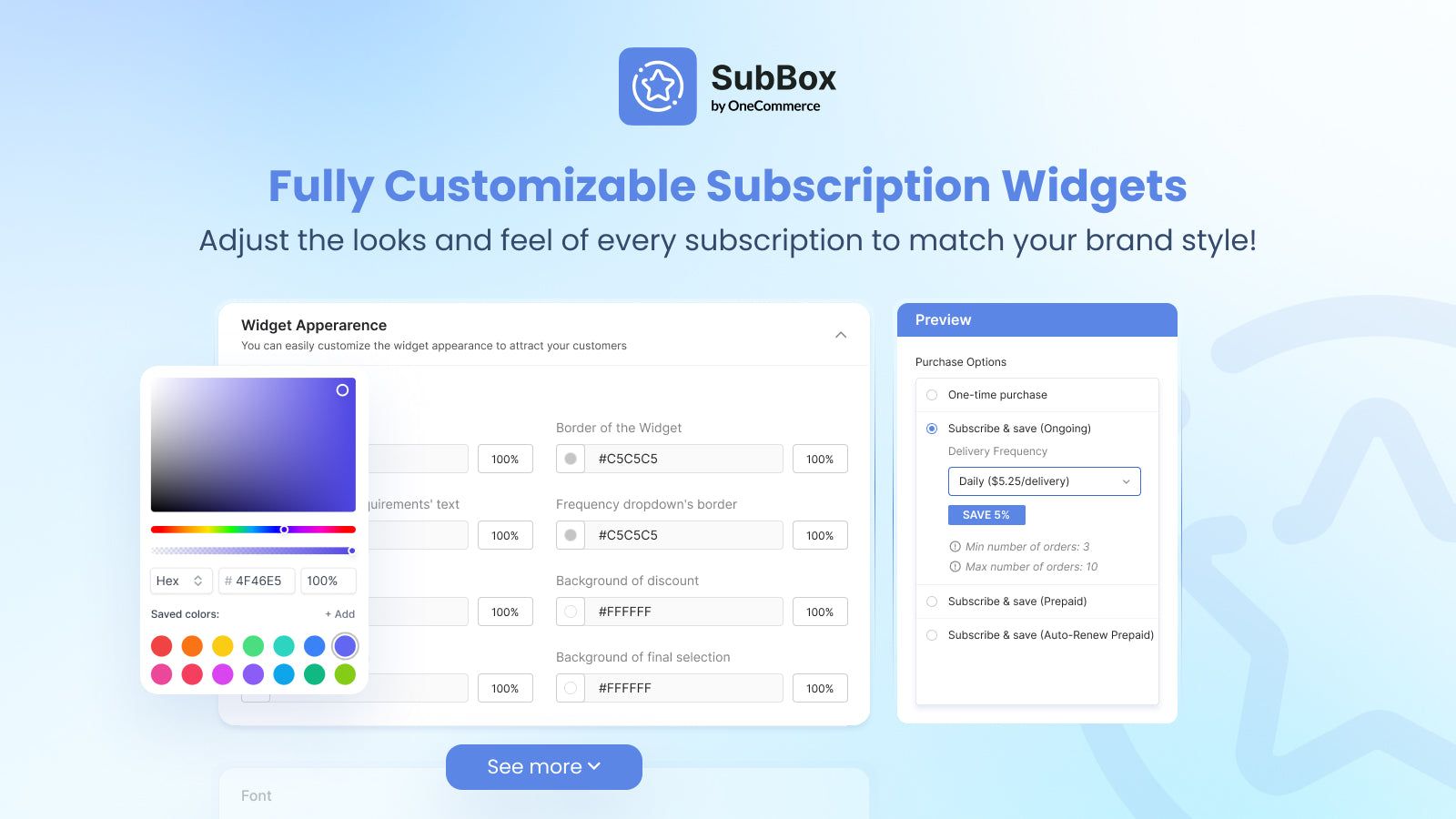 Fully customizable subscription widget