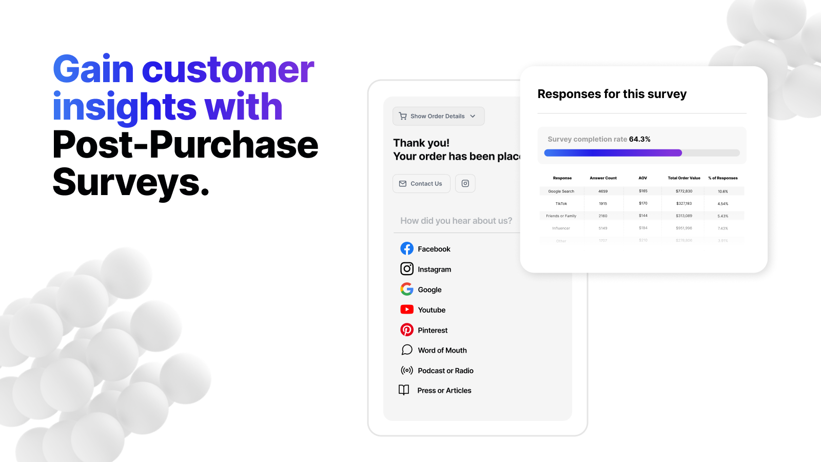 Gain customer insights with Post-Purchase Surveys.