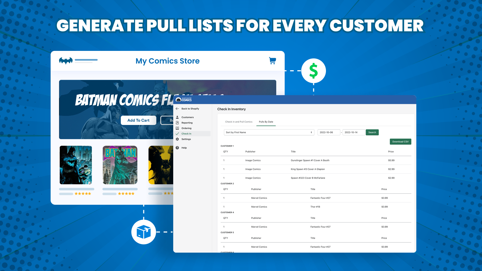 Generate pull lists for every customer, know who gets what.
