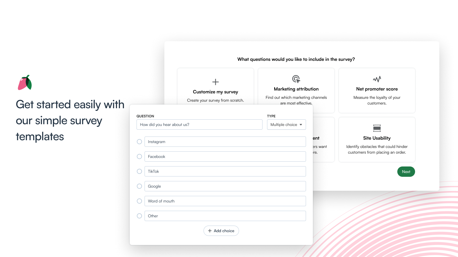 Get started easily with our simple survey templates