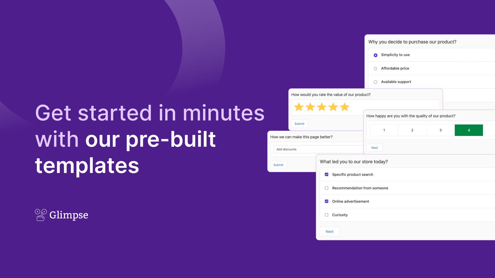 Get started in minutes with our pre-built templates