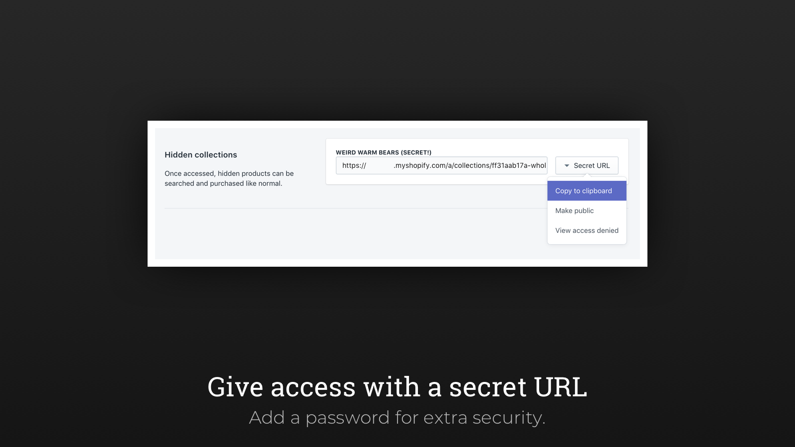 Give access with a secret URL