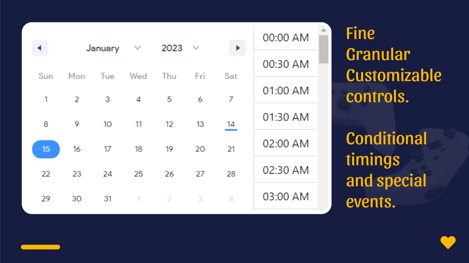 granular controls over time and special events