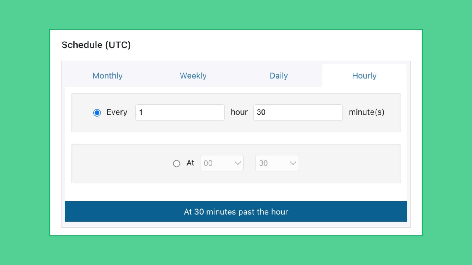 granular scheduling capabilities from hourly to monthly