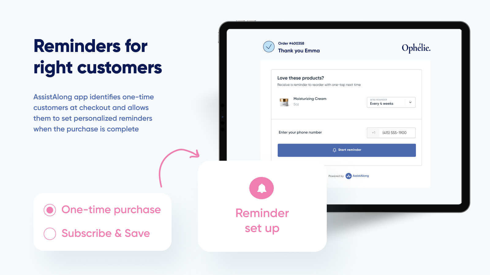 Identifies one-time customers and sets personalized reminders