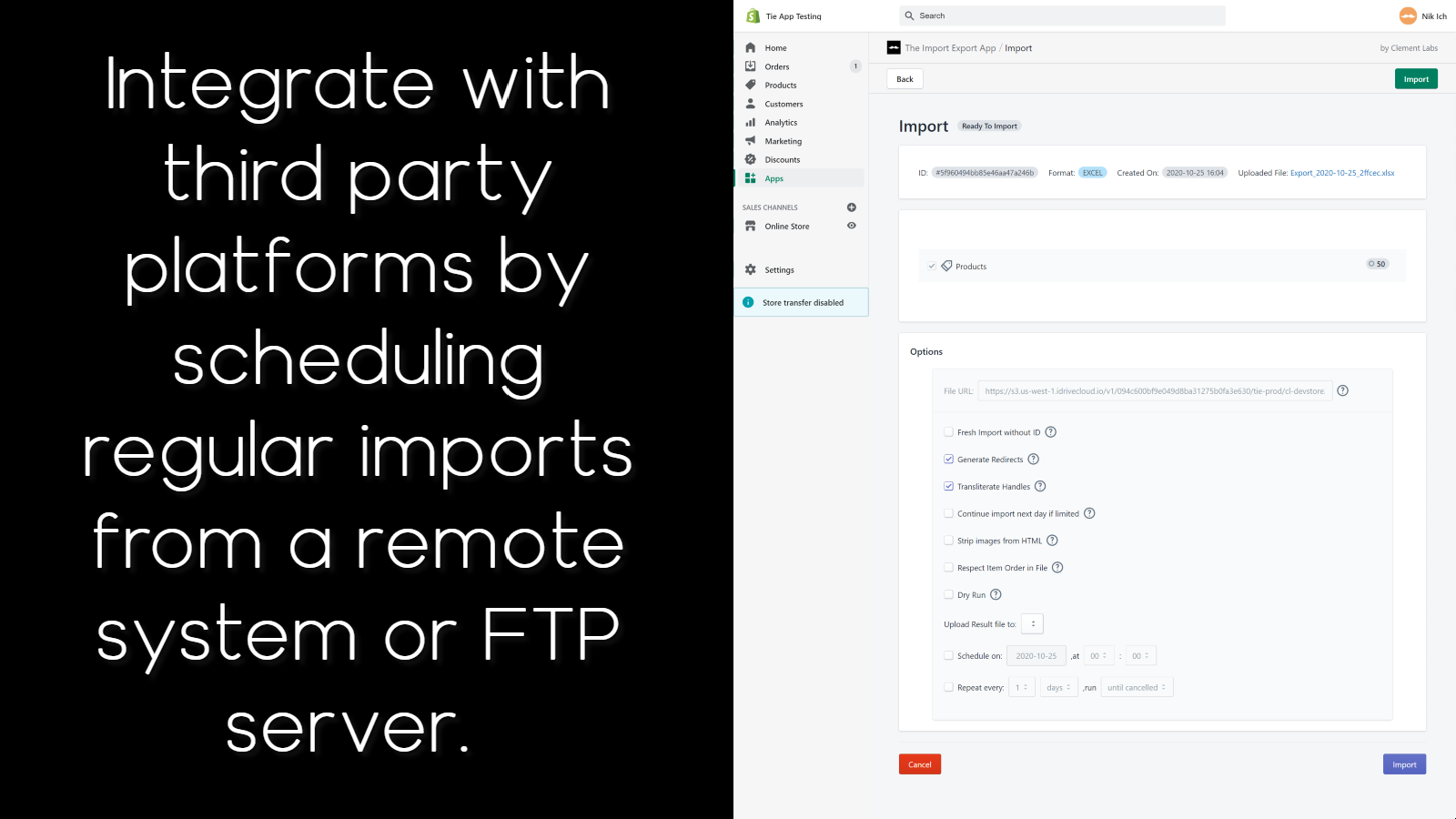 Import once or schedule imports to integrate with third parties
