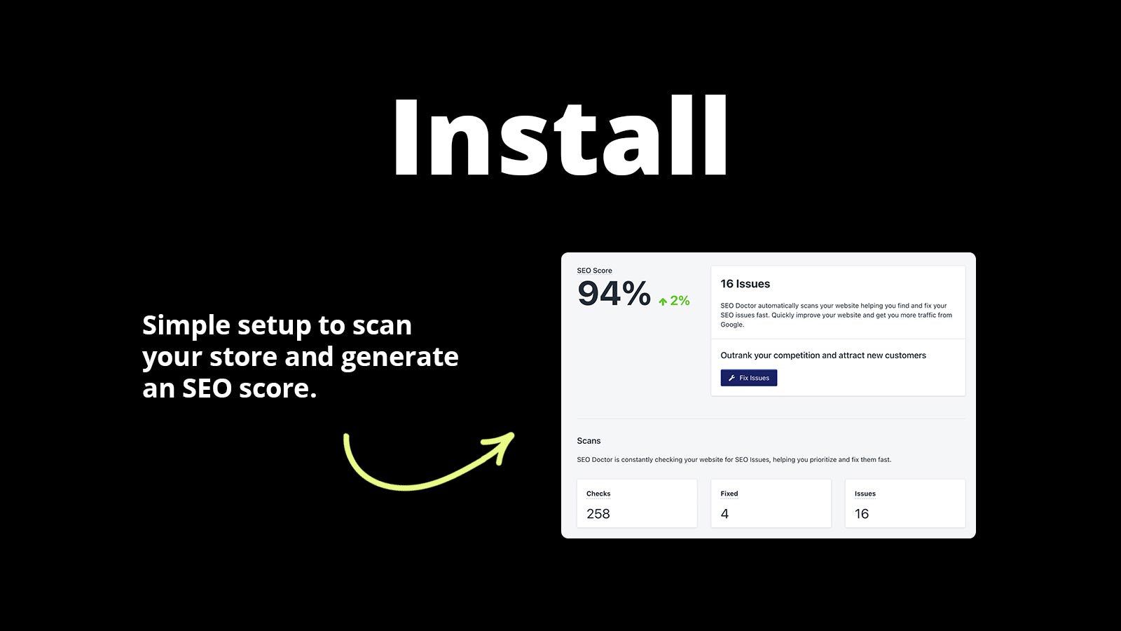 Install - Simple setup to scan your store and generate SEO score