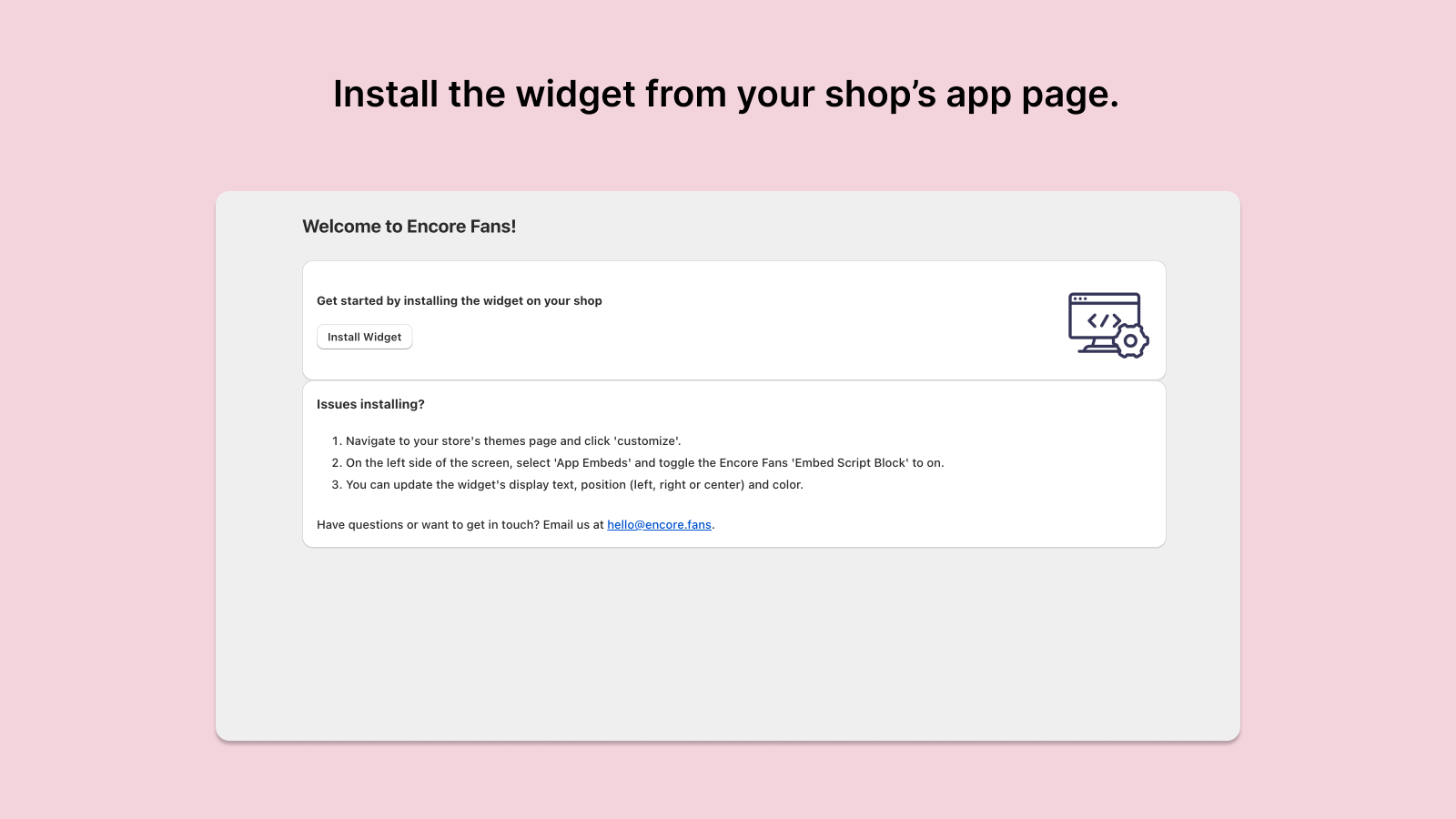 Install the widget from your Shopify page