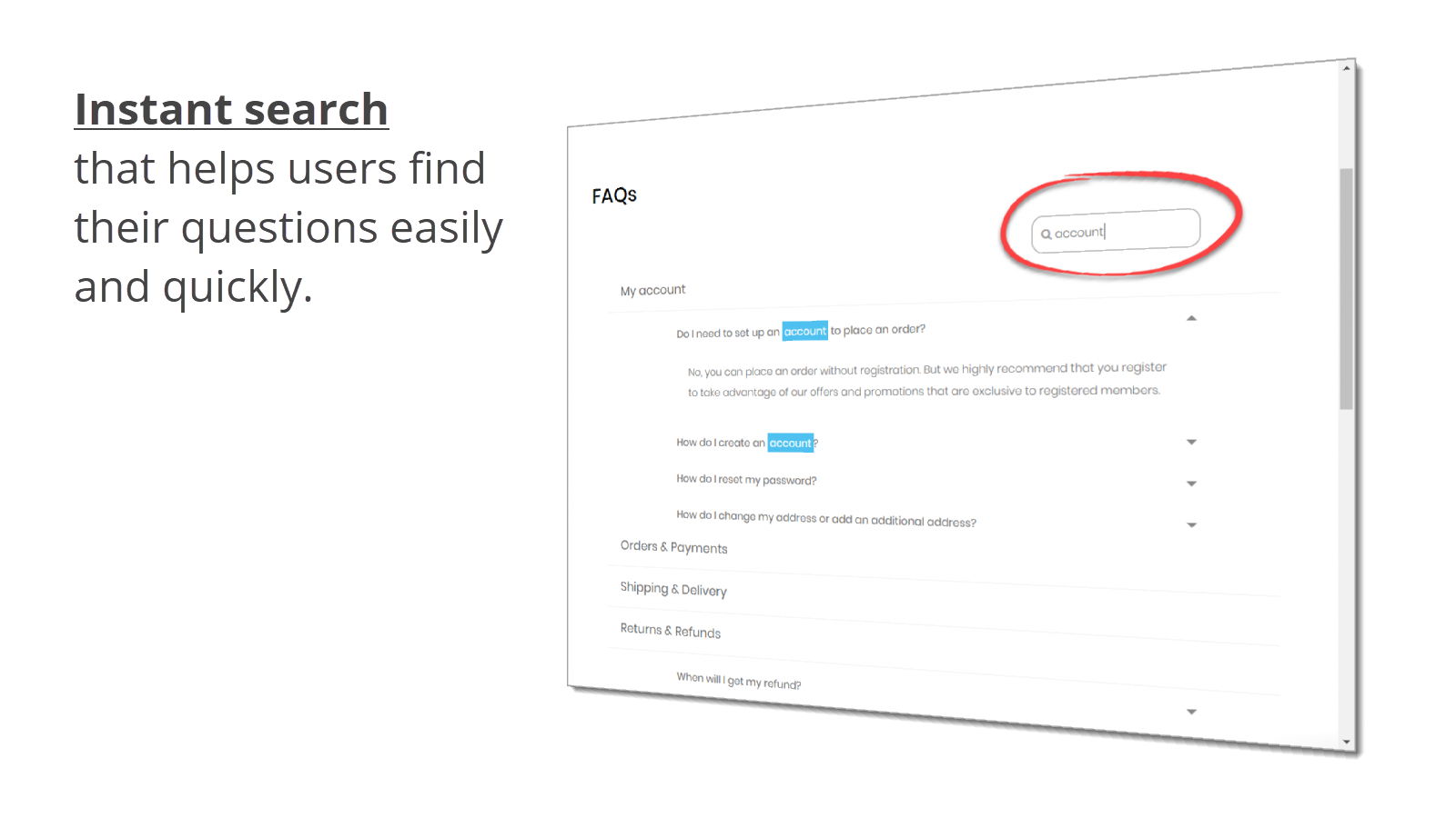 Instant search that helps customers find their questions easily