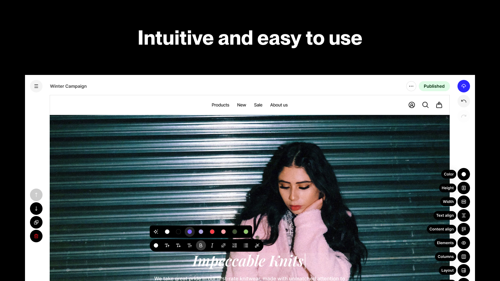 Intuitive and easy to use