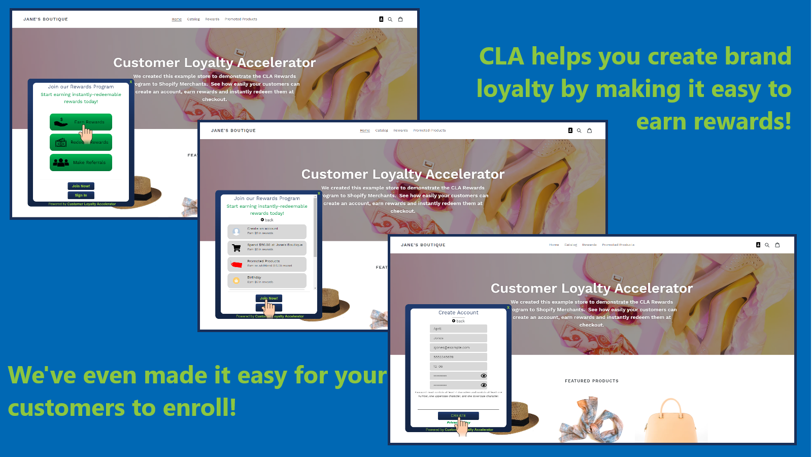 It's easy for customers to enroll & earn rewards in your program