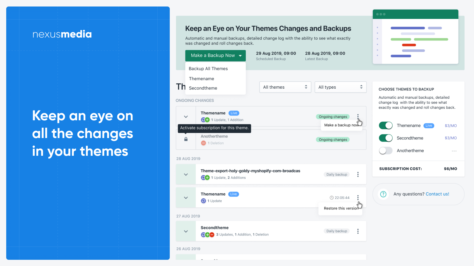 Keep an eye on all the changes in your theme, automatic backups
