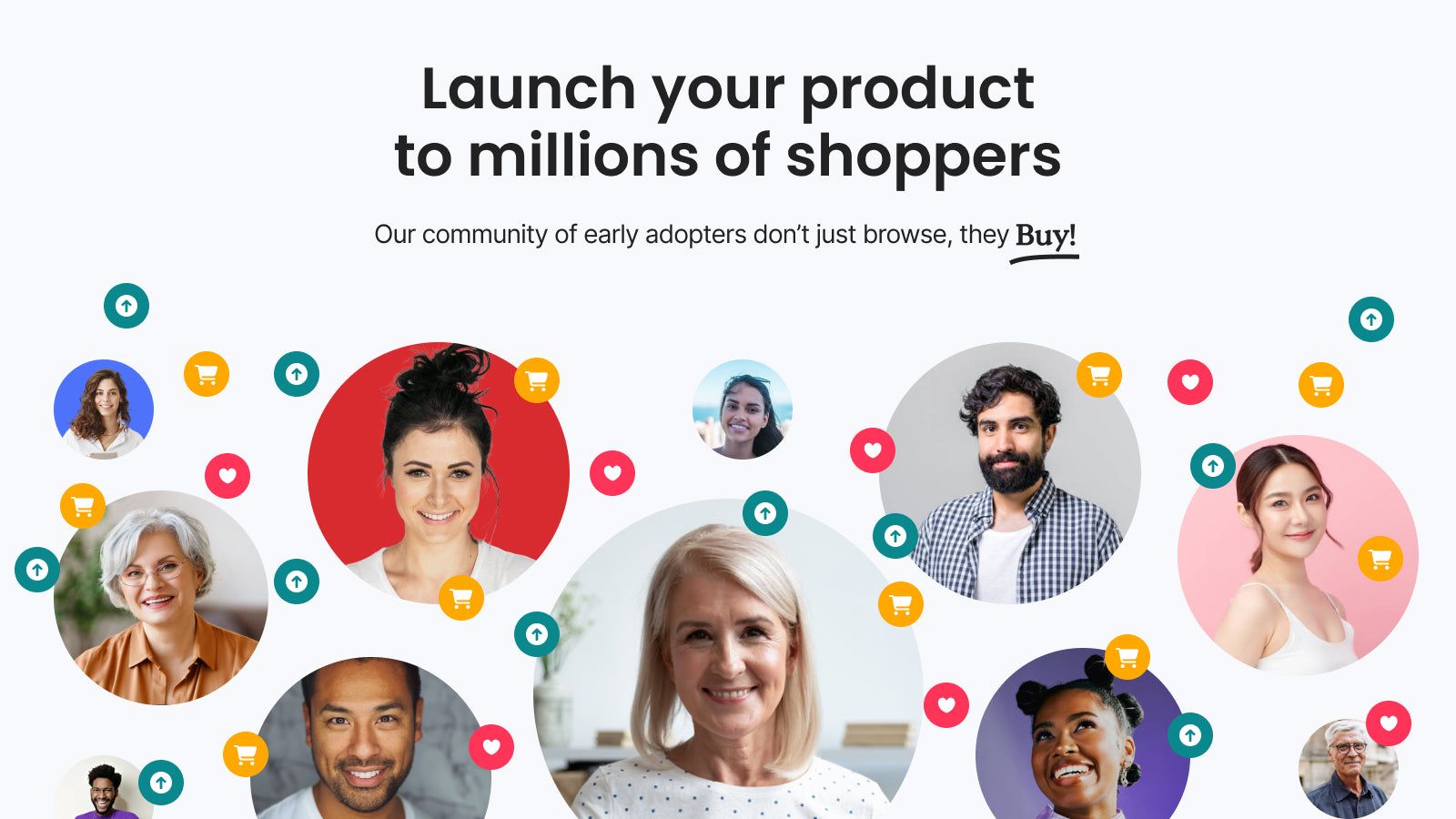 Launch your products to millions of shoppers.