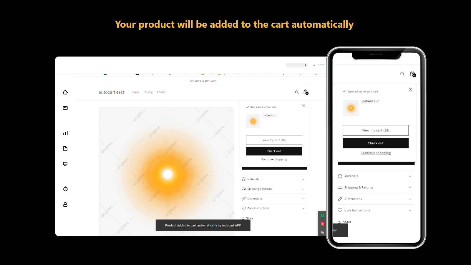 Let the products automatically be added to customer's cart.