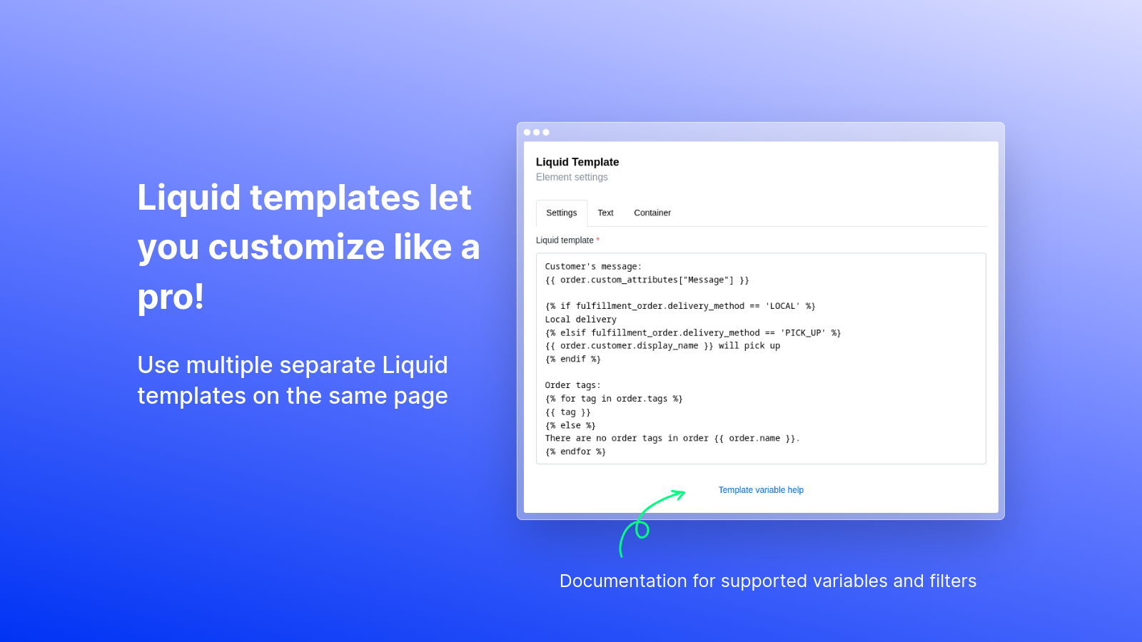 Liquid templates let you customize like a pro!