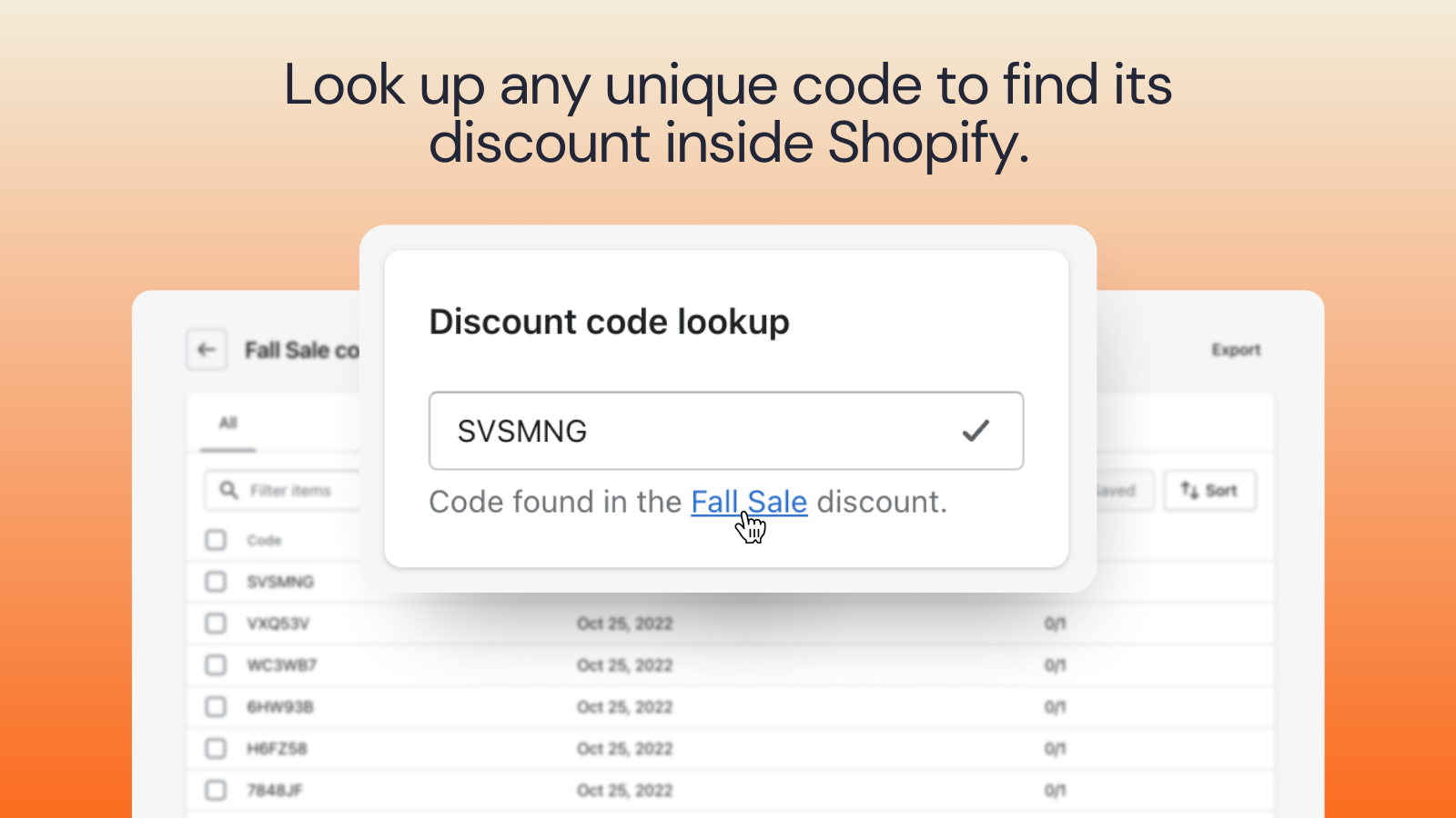 Look up any unique code to find its discount inside Shopify.