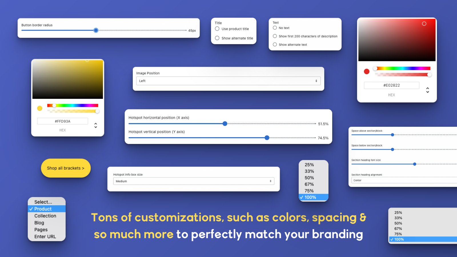 Lots of customization options to easily match your branding