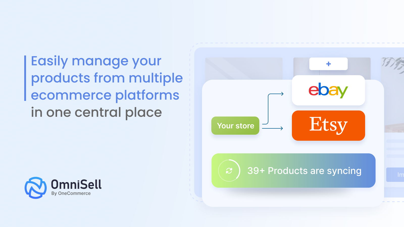 Manage all products in one central place with ease