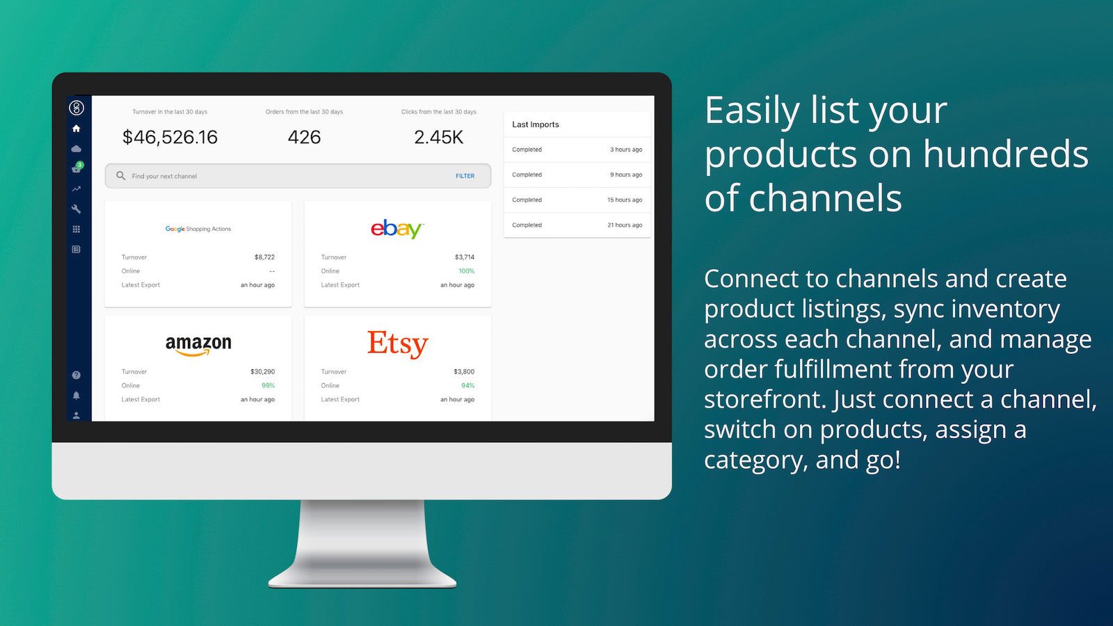 Manage all your channels from one simple dashboard.