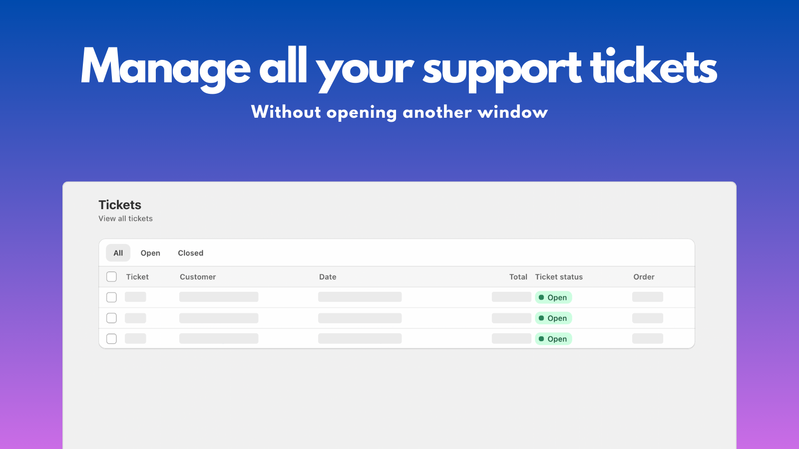 Manage all your support tickets