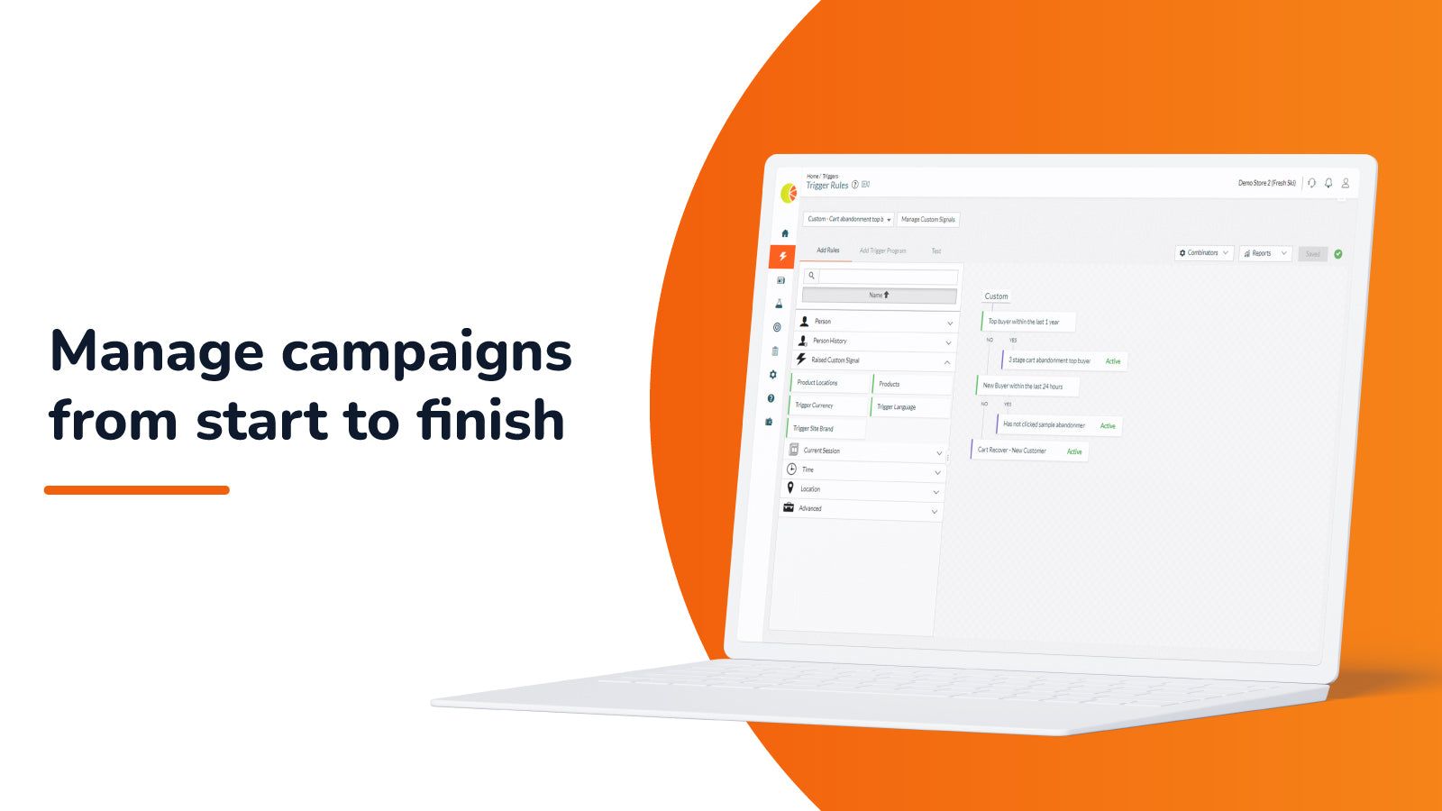 Manage campaigns from start to finish