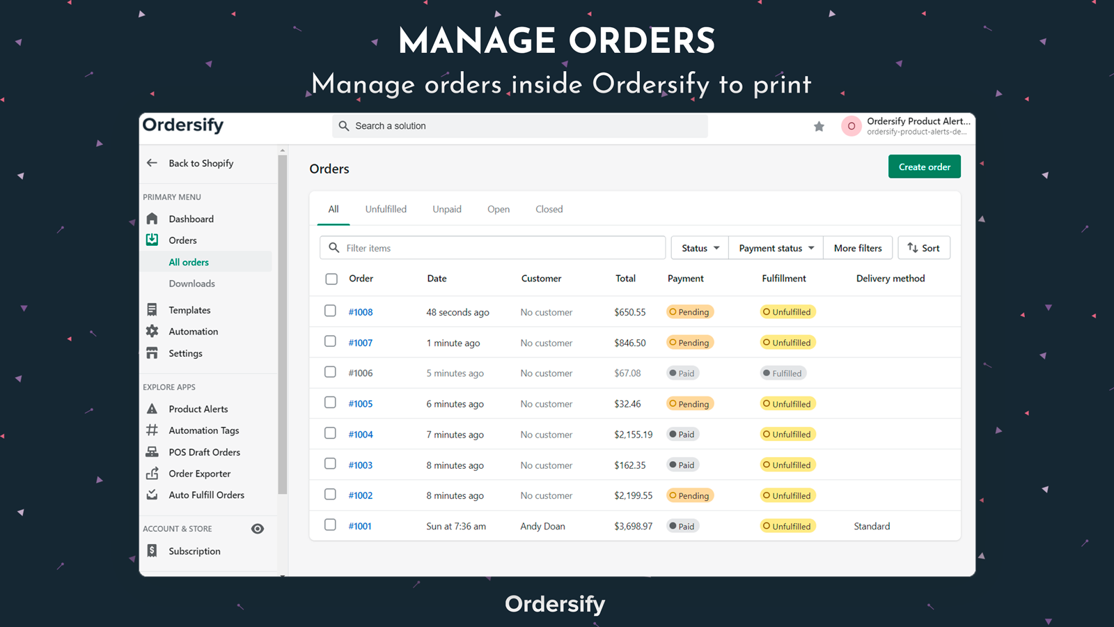 Manage orders inside Ordersify to print
