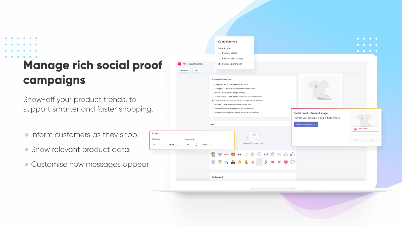 Manage social proof messaging from your hype dashboard