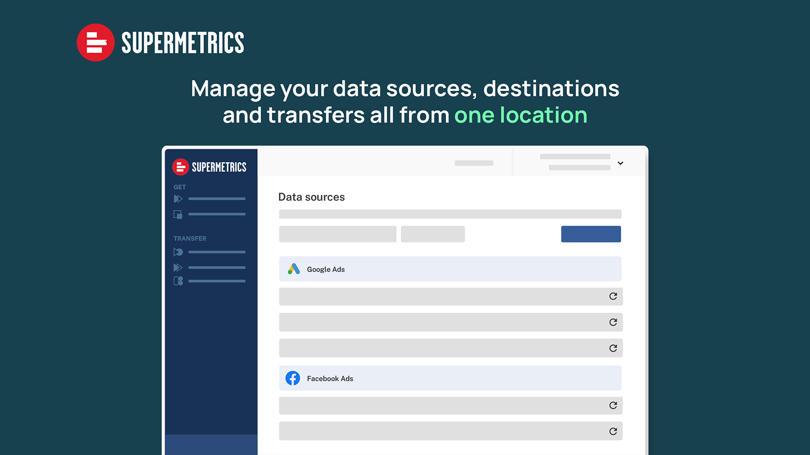 Manage your data sources, destinations, and transfers.