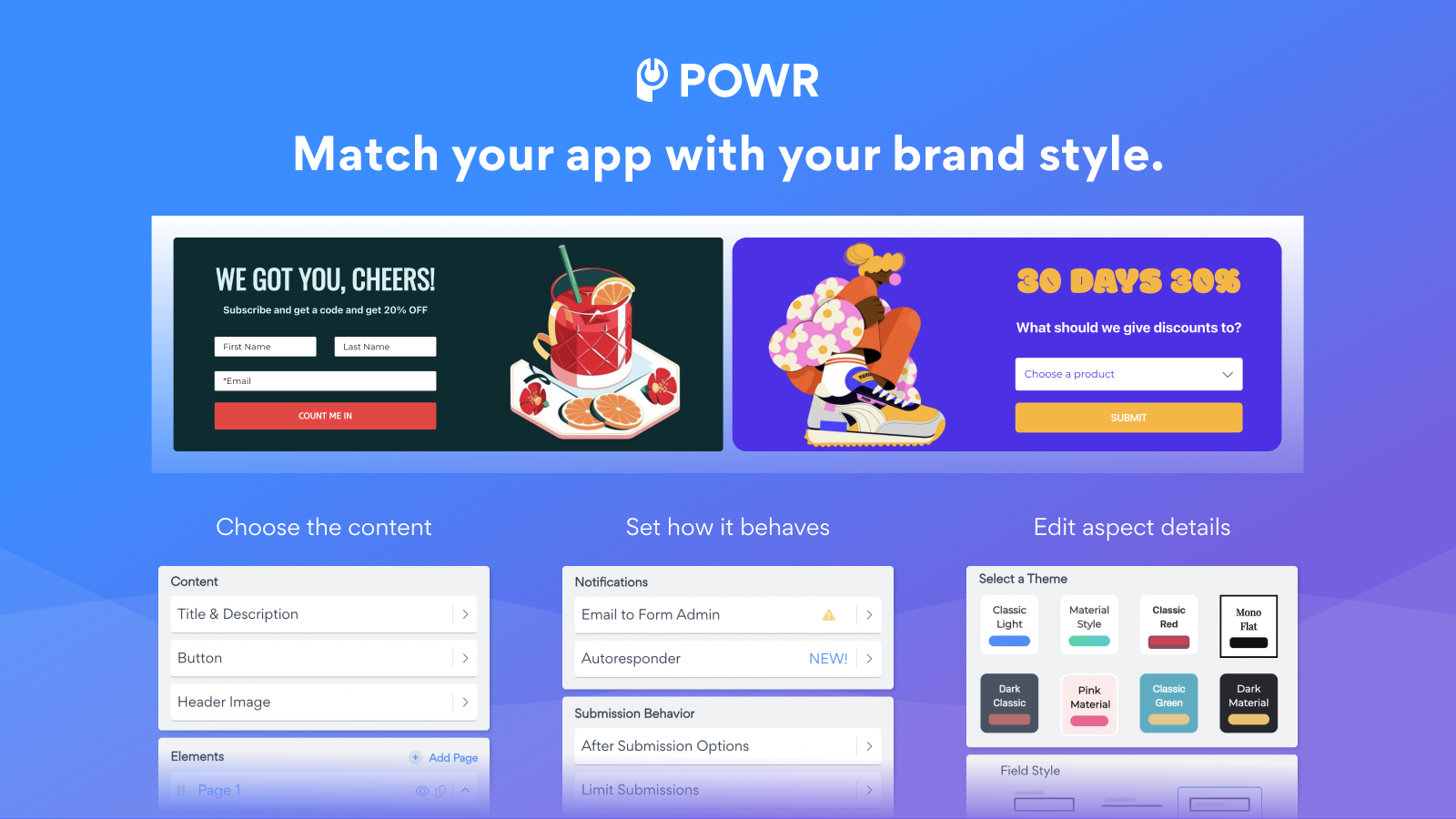 Match your app with your brand style.