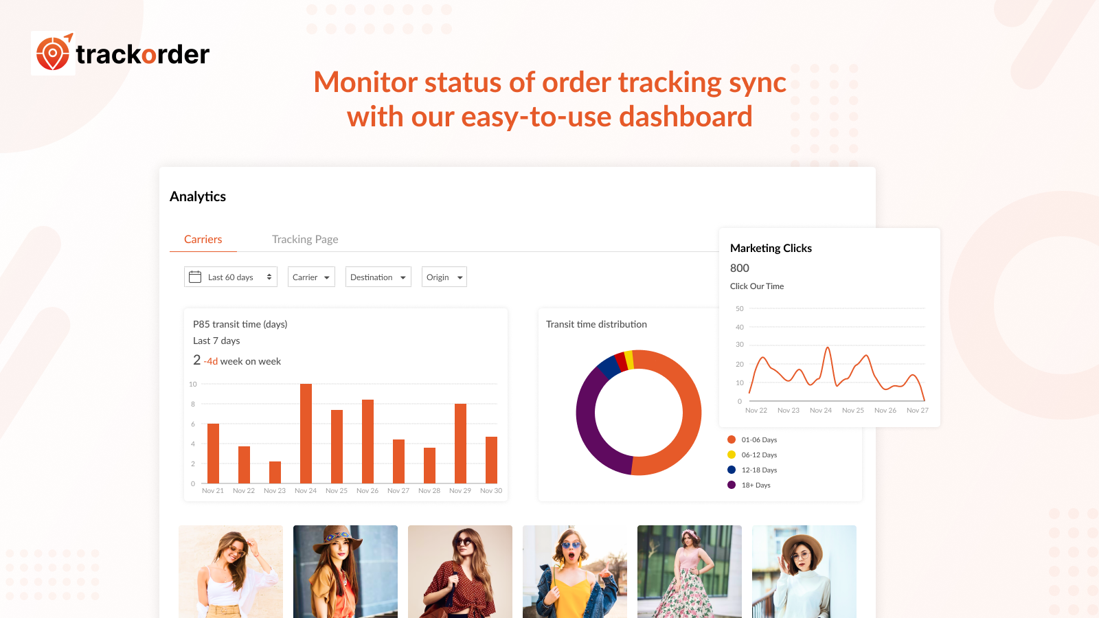Monitor status of order tracking with easy-to-use dashboard