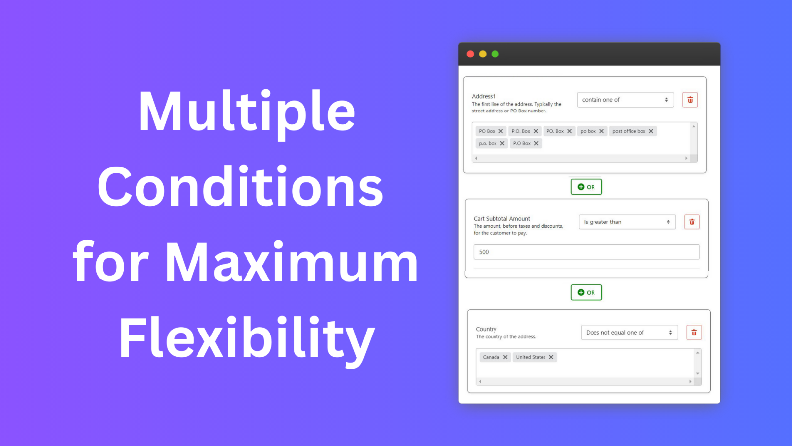 Multiple Conditions for Maximum Flexibility