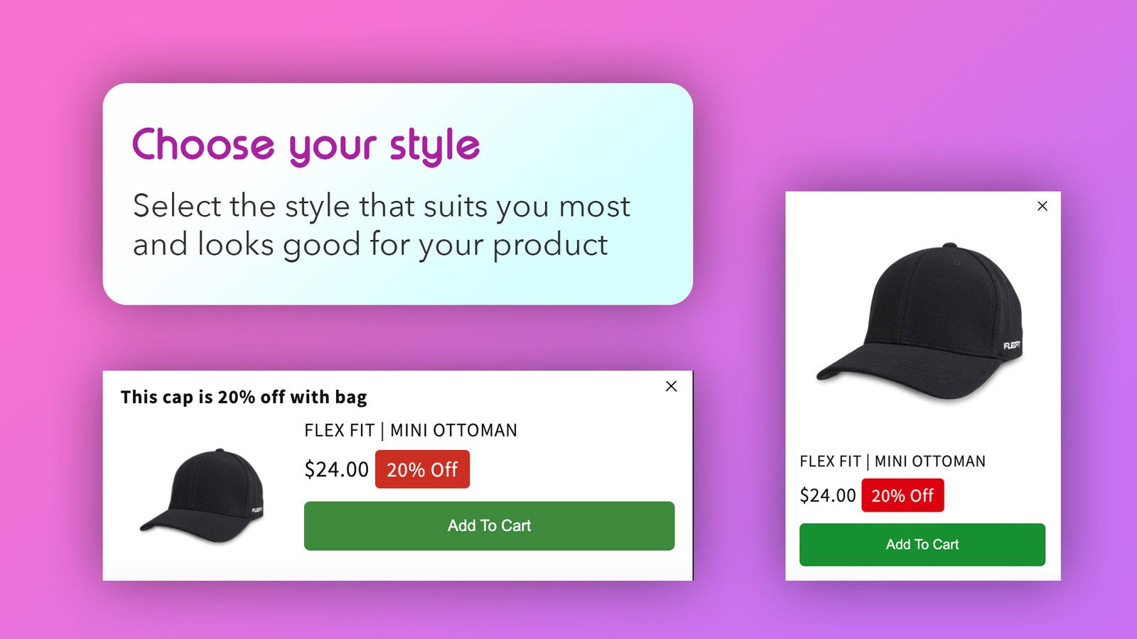 Multiple Styles to fit for your product