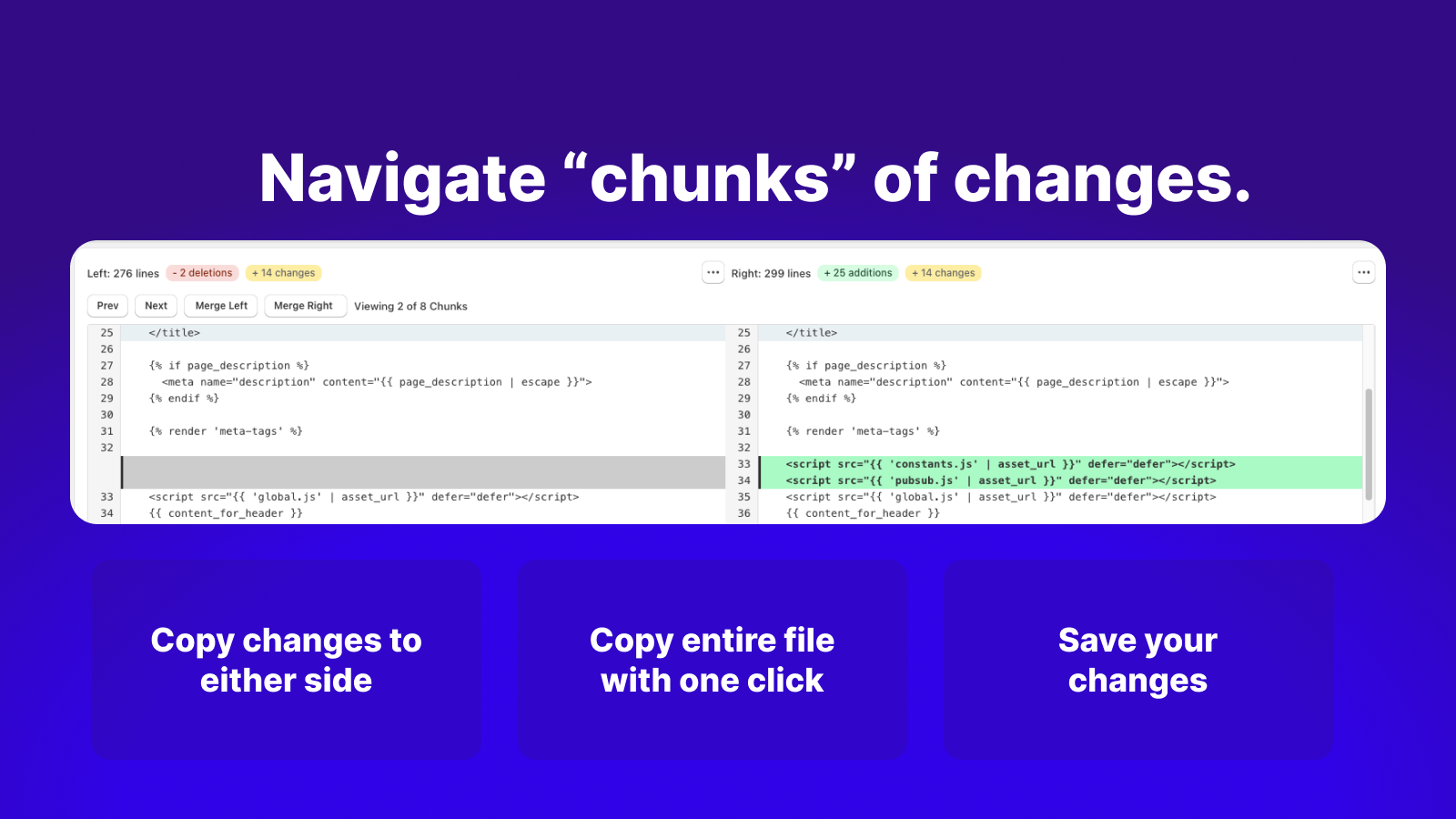 Navigate chunks of changes for an asset and copy over to theme