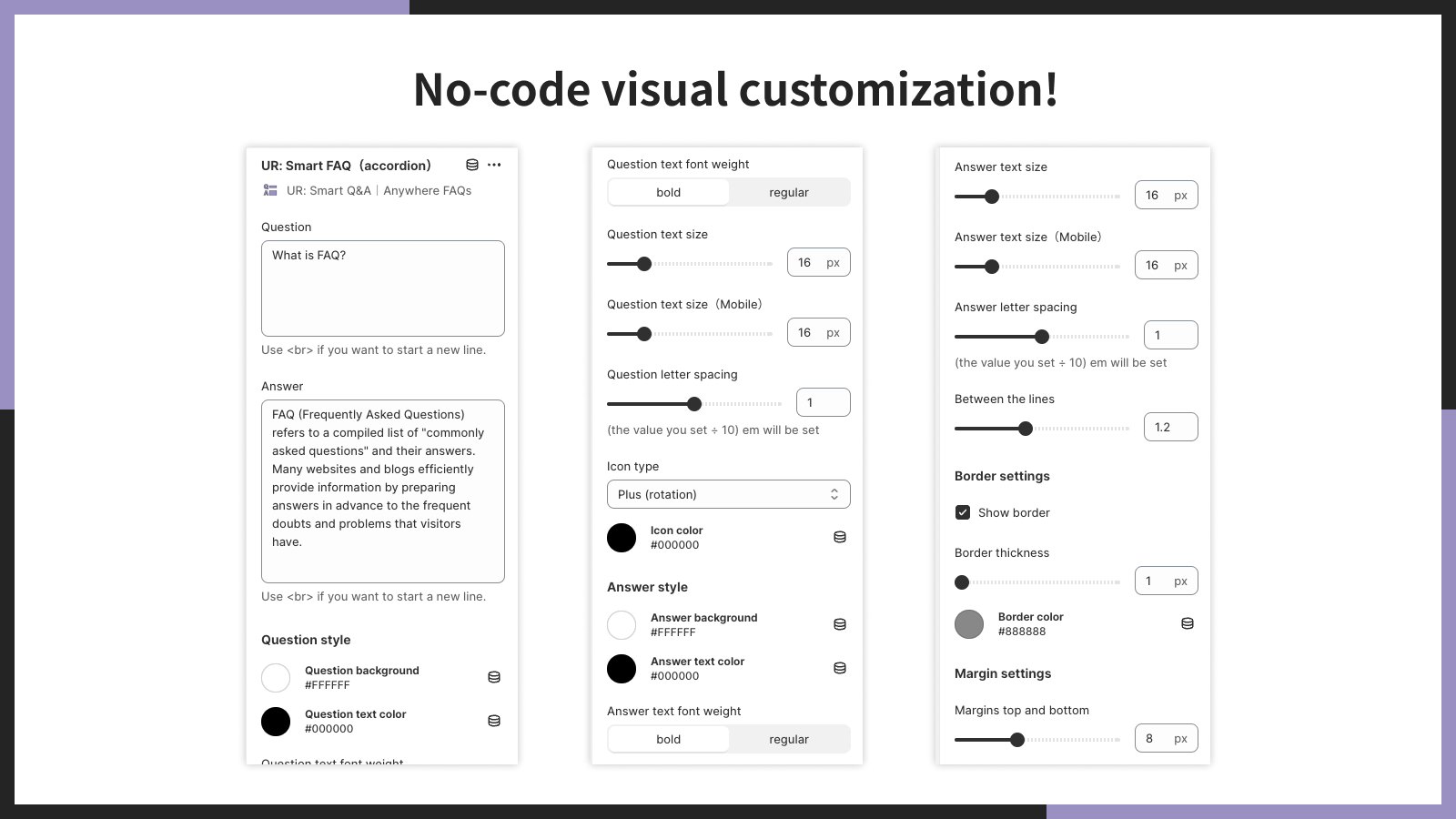 No-code visual customization!