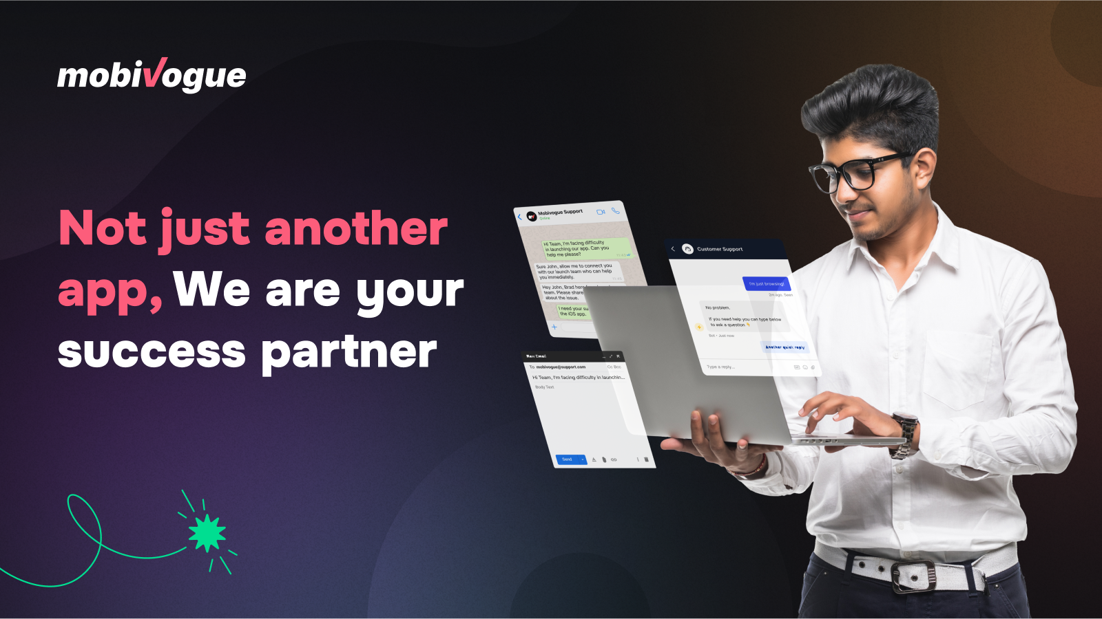 Not just another app, We are your success partner