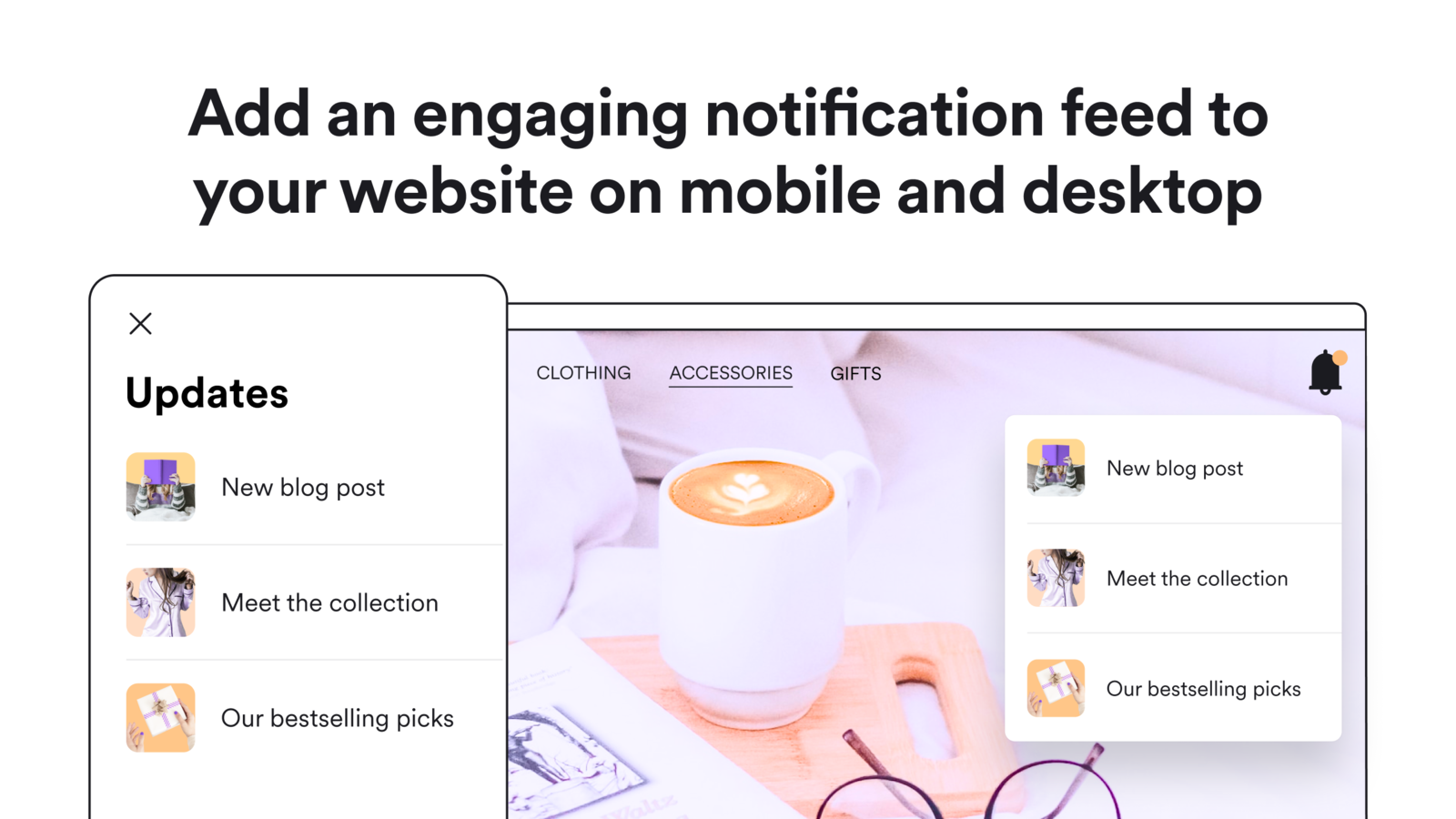 Notification Feed engaging, non-intrusive and super easy to use