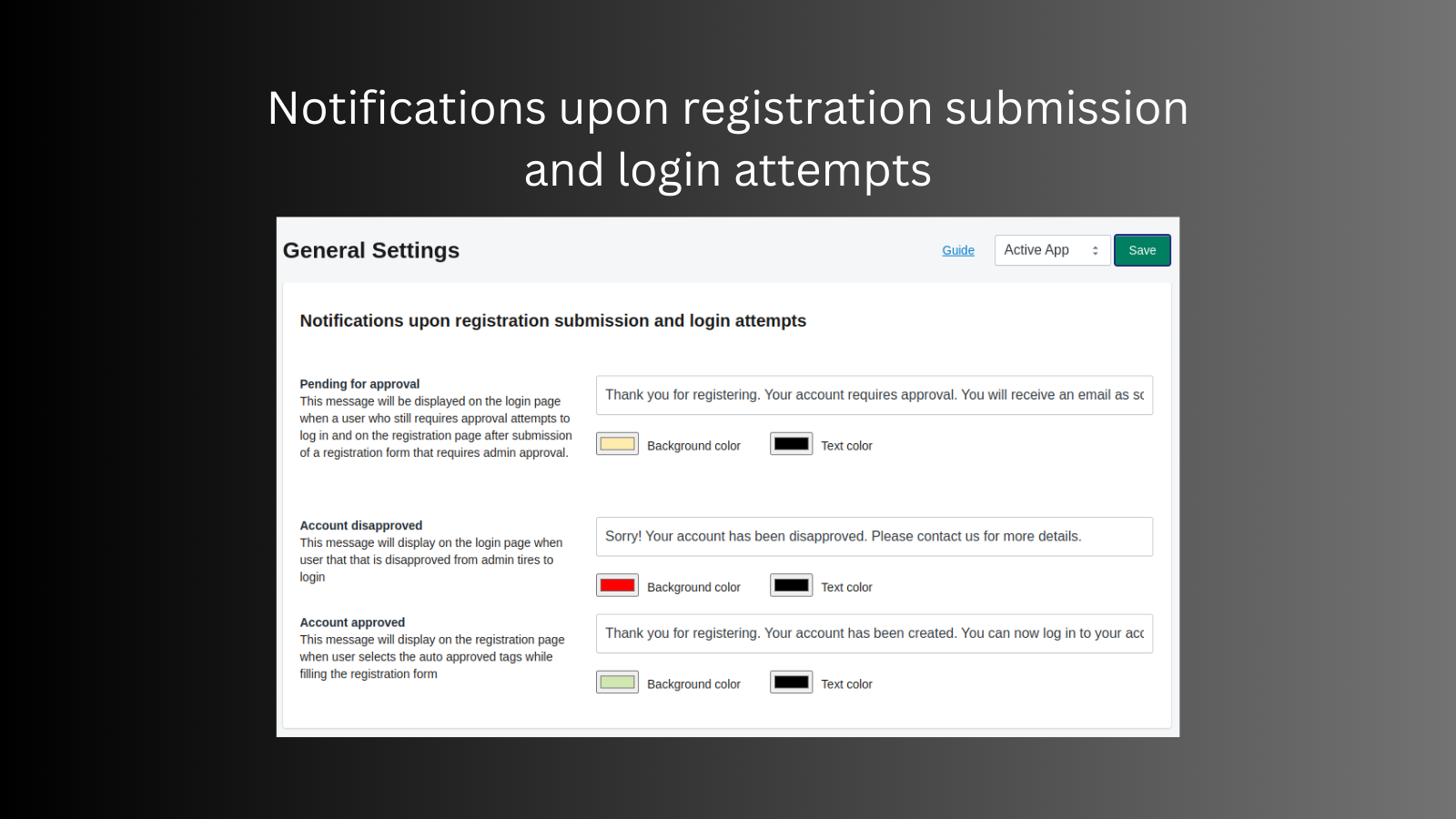 Notifications upon registration submission and login attempts