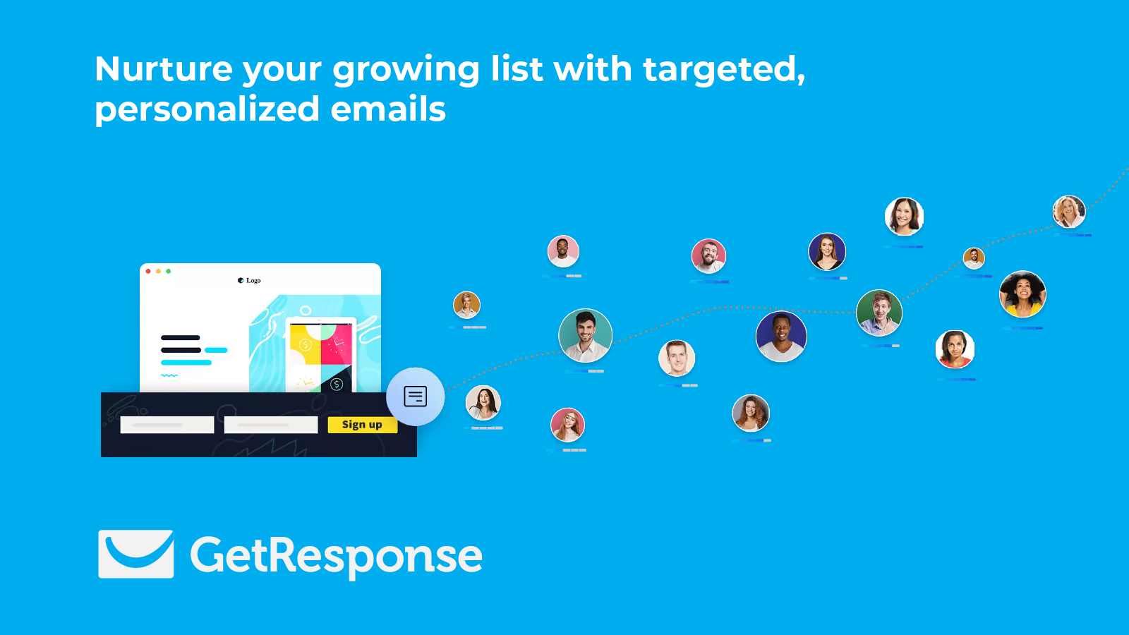 Nurture your growing list with targeted emails