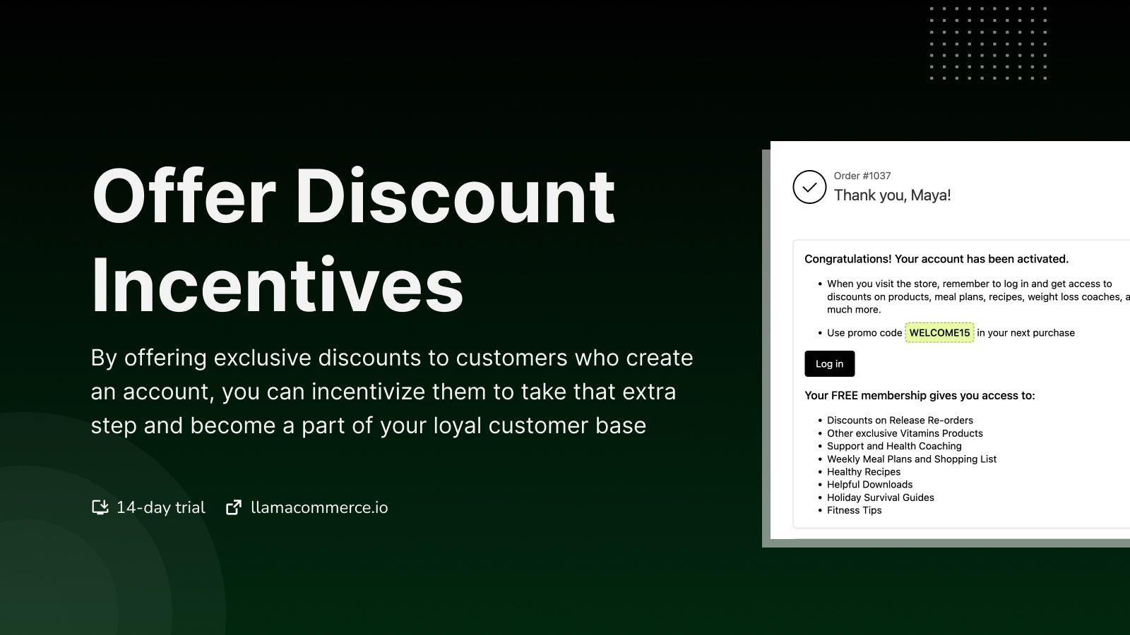 Offer Discounts Incentives