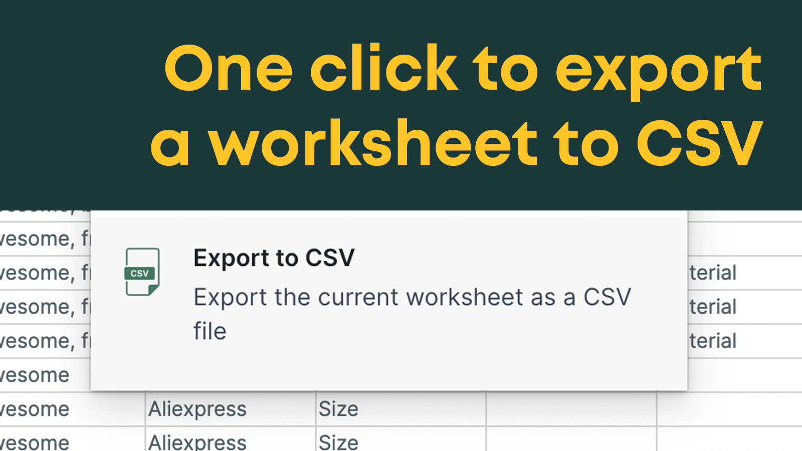 One-click worksheet export to CSV