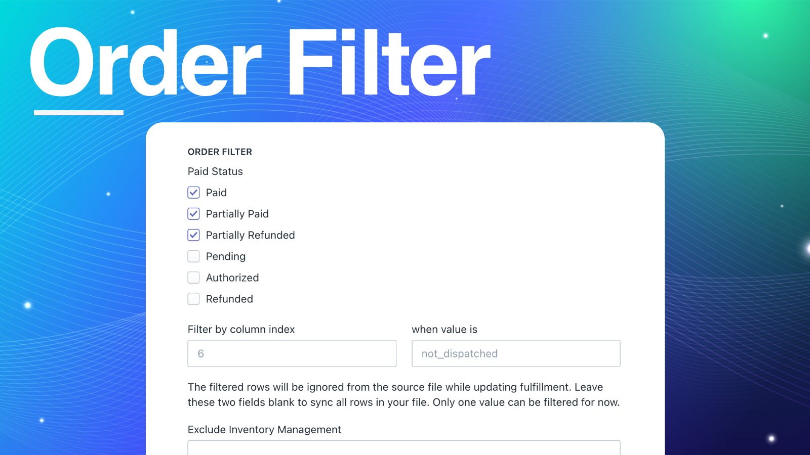 Order filtering to provide better control