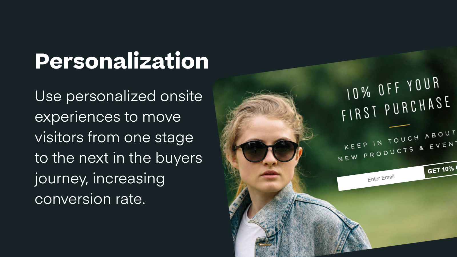 Personalization - Use personalized onsite experiences