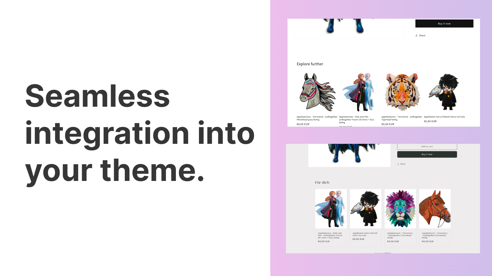 Personalize with seamless integration with your theme
