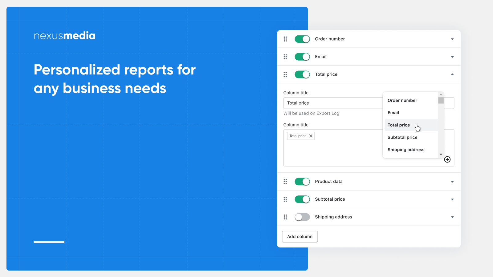 Personalized reports for your business needs