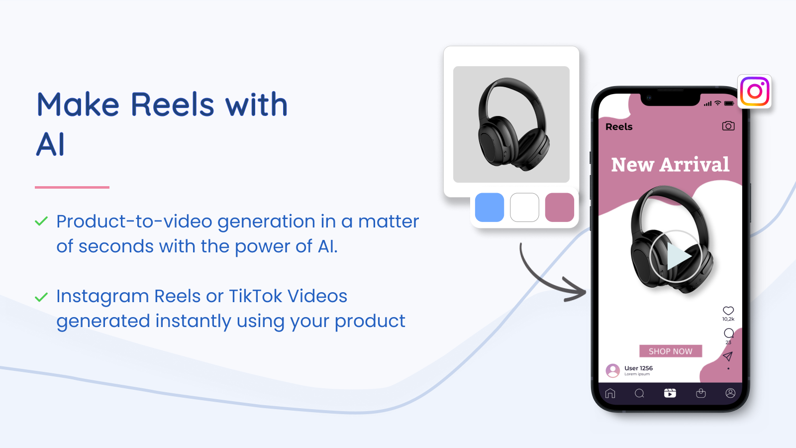 Product to Videos. Generate stunning videos using power of AI