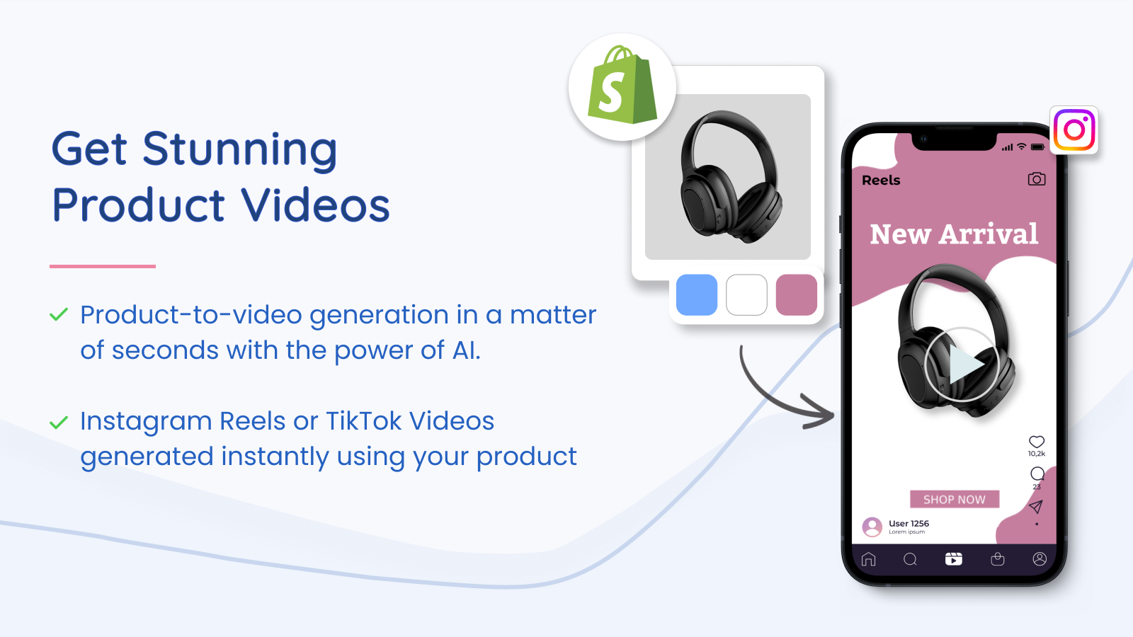 Product to Videos. Generate stunning videos using power of AI