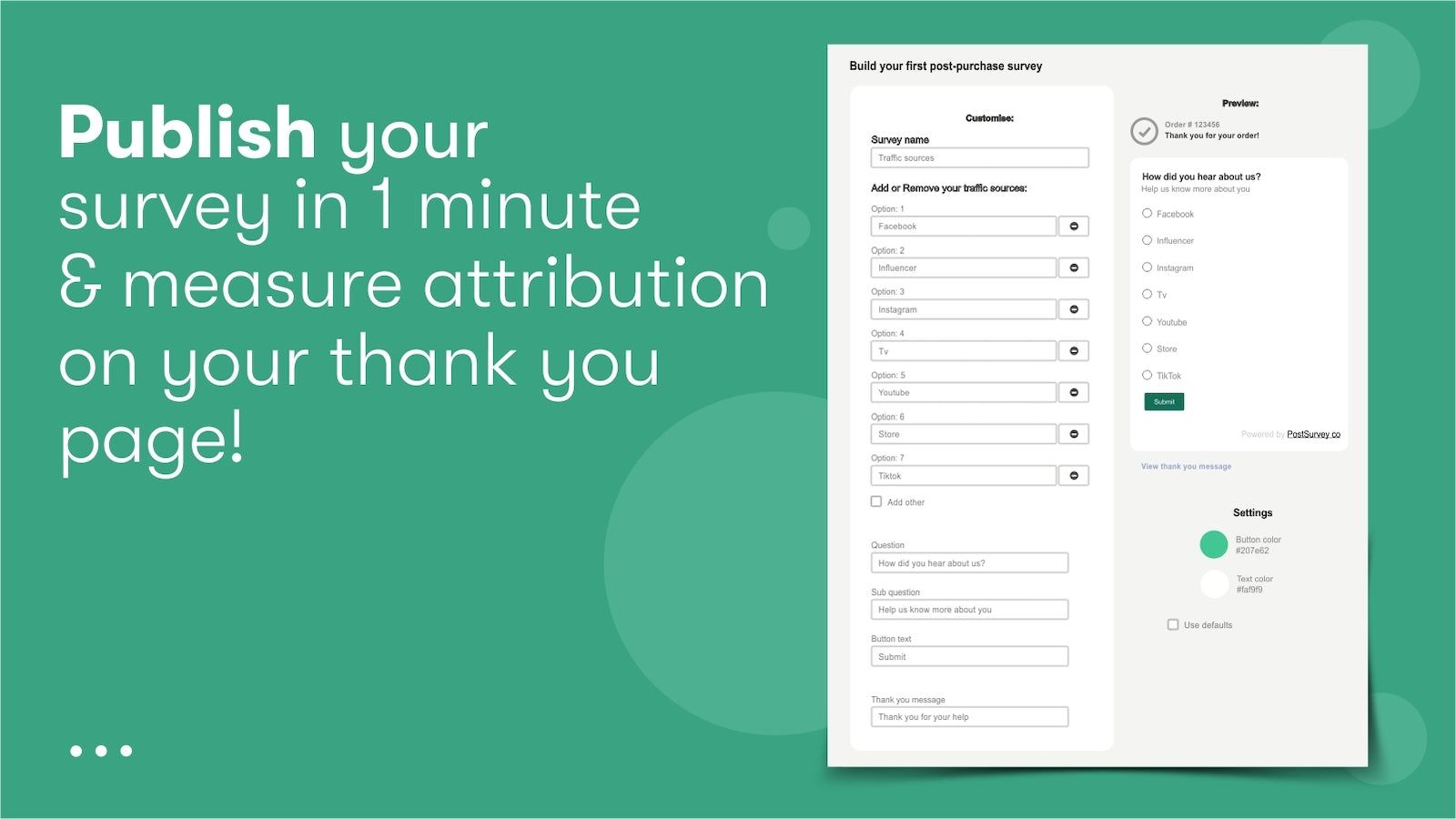 Publish post purchase survey in 1min