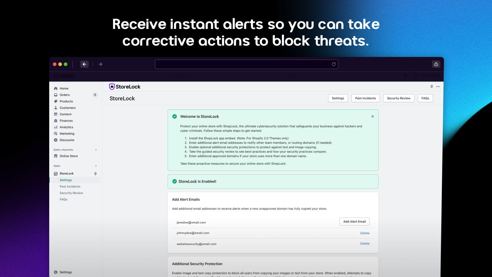 Receive instant alerts so you can block harmful threats.